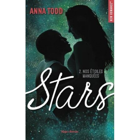 Stars - tome 2 Nos étoiles manquées