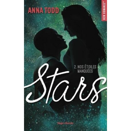 Stars - tome 2 Nos étoiles manquées