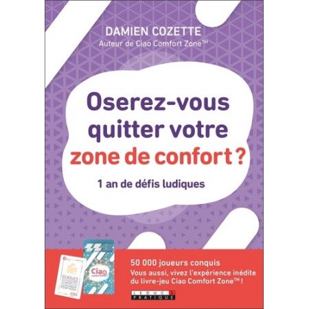 Oserez-vous quitter votre zone de confort