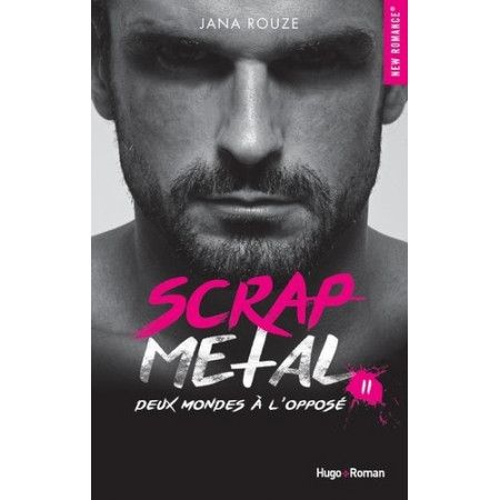 Scrap metal - tome 2 Deux mondes à l'opposé