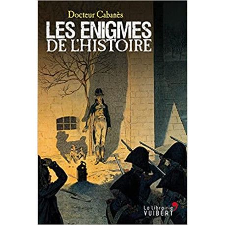 Les énigmes de l'Histoire