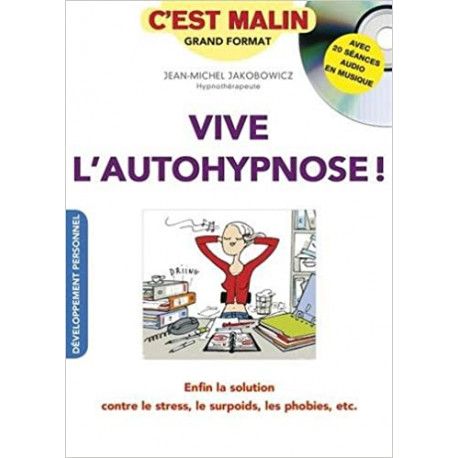 Vive l'autohypnose