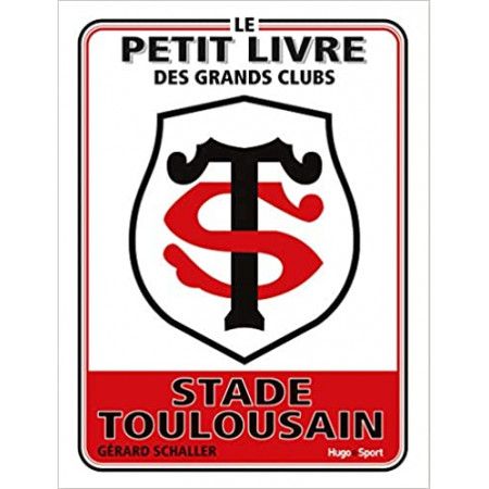 Le petit livre des grands clubs - Stade Toulousain