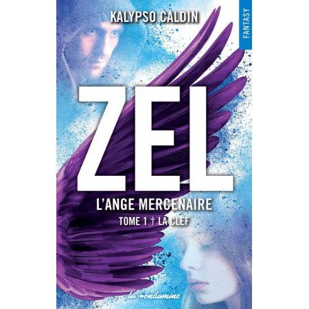 Zel l'ange mercenaire - tome 1 La clef