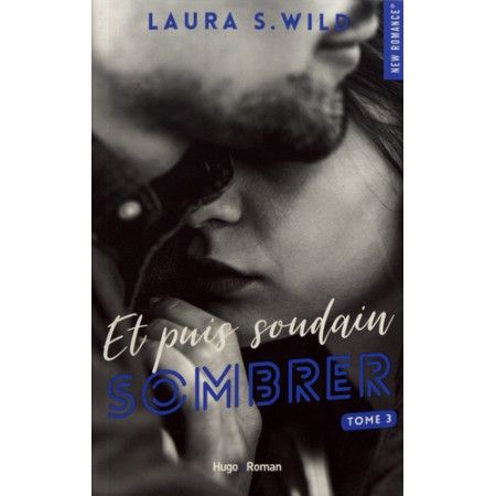 Et puis soudain - tome 3 Sombrer - 9782755639308