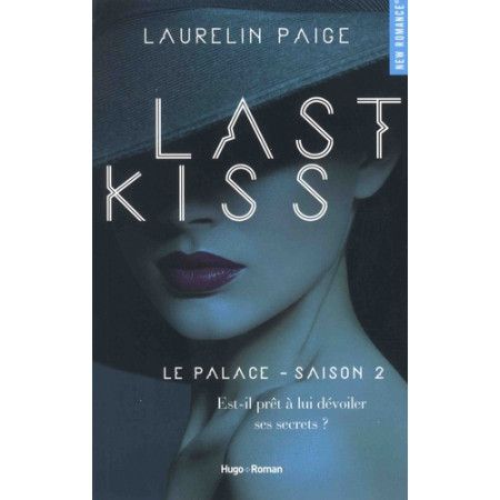 Last kiss Le palace Saison 2