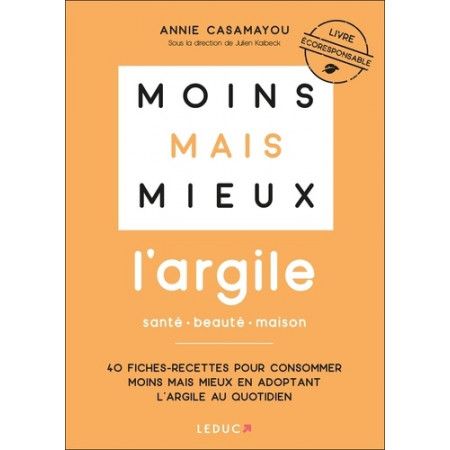 Moins mais mieux avec l'argile - 9791028519568