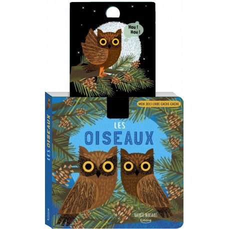 Les oiseaux - Mon joli livre cache-cache