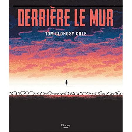 Derrière le mur