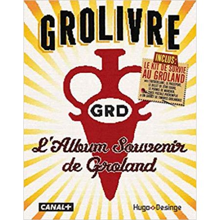 Grolivre - L'album souvenir de Groland - 9782755644005