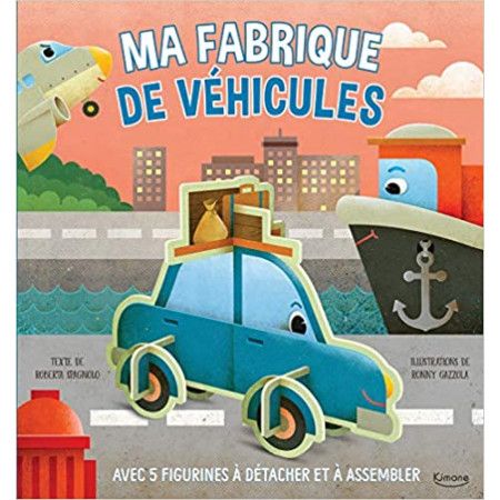 Ma fabrique de véhicules - Avec 5 figurines à détacher et à assembler - 9782368088722