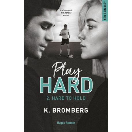 Play Hard Serie - tome 2 Hard to Hold