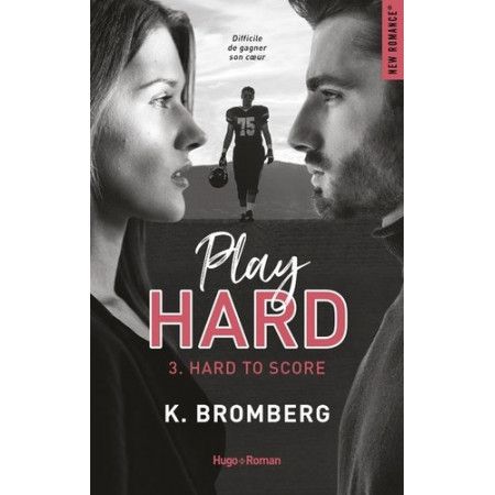 Play Hard Serie - tome 3 Hard To Score