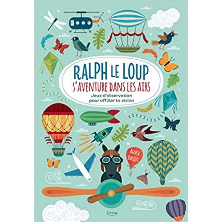 Ralph le Loup s'aventure dans les airs