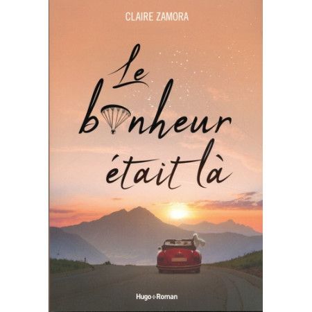 Le bonheur était là