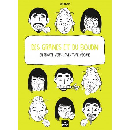 Des graines et du boudin - En route vers l'aventure végane - 9782842217471