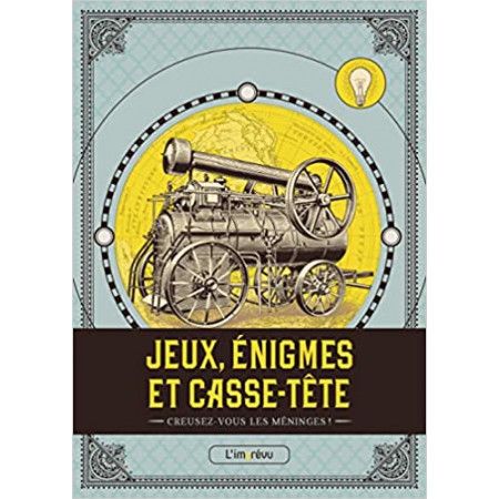 Jeux, énigmes et casse-tête - Creusez-vous les méninges ! - 9791029501227