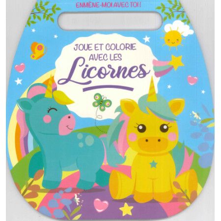 Joue et colorie avec les Licornes - 9782754226011