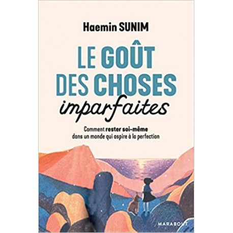 Le goût des choses imparfaites