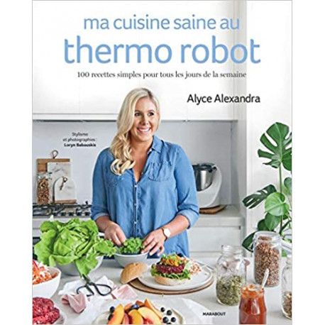 Ma cuisine saine au thermo robot