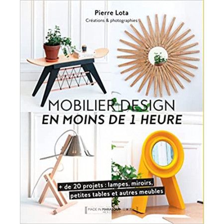 Mobilier design en moins d'1 heure