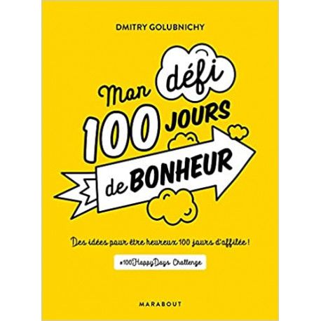 Mon défi 100 jours de bonheur