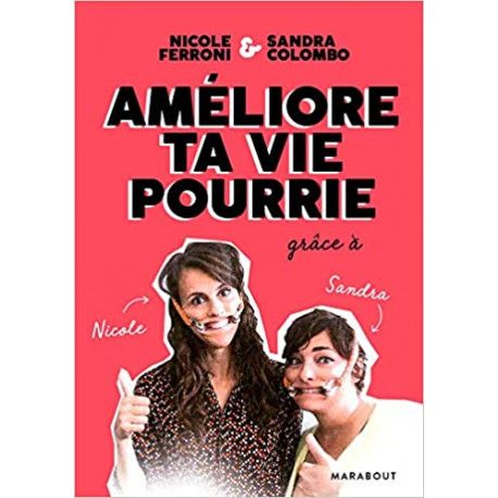 Améliore ta vie pourrie