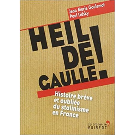 Heil de Gaulle ! - 9782311001471