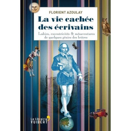 La vie cachée des écrivains