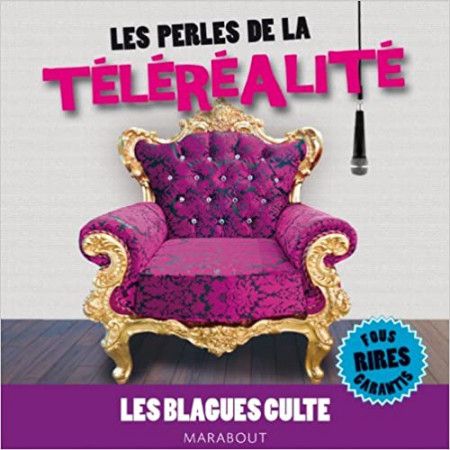 Les perles de la téléréalité - Les blagues culte - 9782501093125