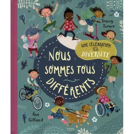 Nous sommes tous différents - Une célébration de la diversité