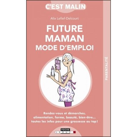 Future maman mode d'emploi - 9791028509491