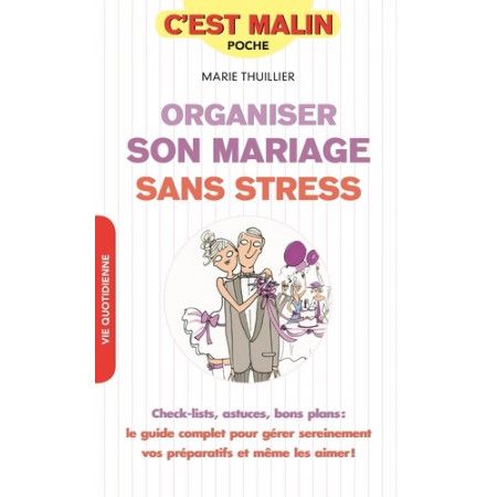 Organiser son mariage sans stress