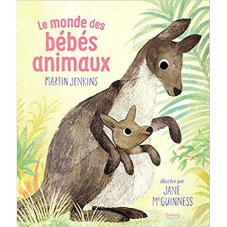 Le monde des bébés animaux