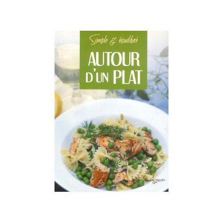 Simple et Equilibré   Autour d'un plat