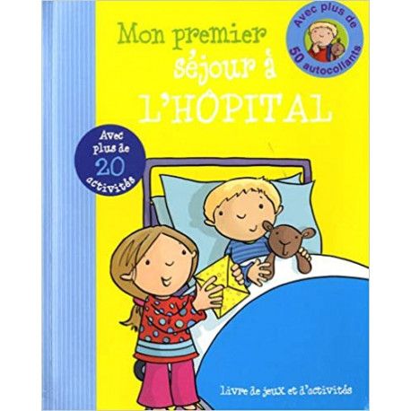 Mon premier séjour à l'hôpital