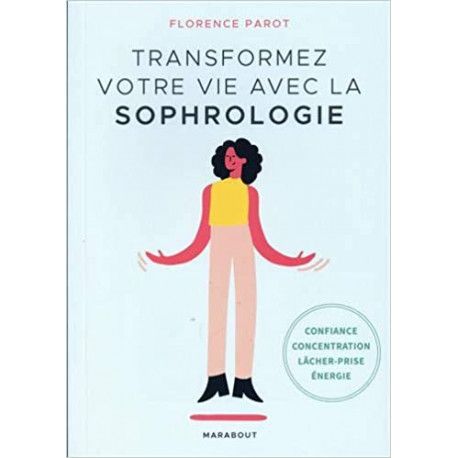 Transformez votre vie avec la sophrologie