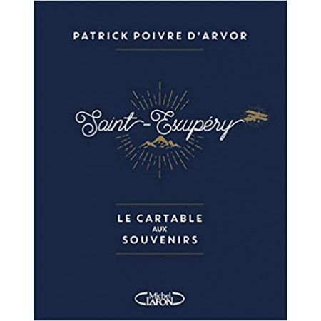 Saint-Exupéry, le cartable aux souvenirs - 9782749929583