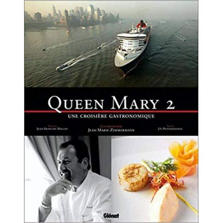 Queen Mary 2 - Une croisière gastronomique