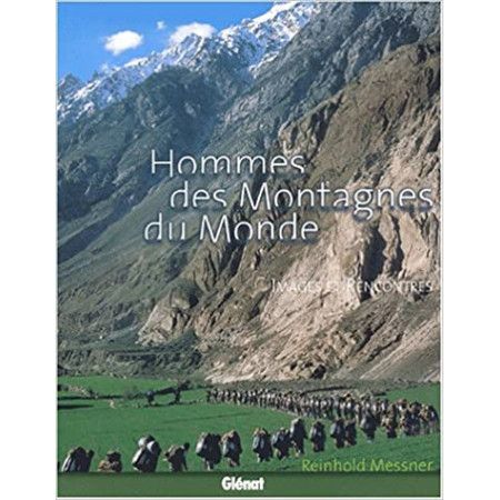 Hommes des montagnes du Monde