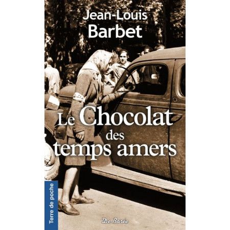 Le chocolat des temps amers