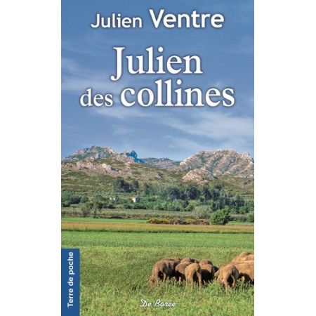 Julien des collines - Une enfance provençale