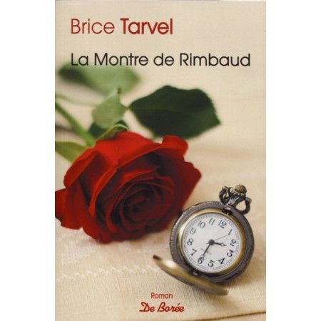La montre de Rimbaud - 9782812924460
