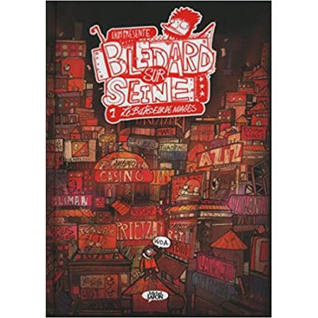 Blédard sur Seine - tome 1 Le batisseur de nuages