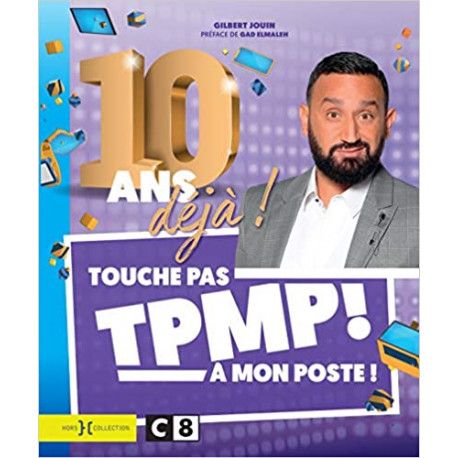 TPMP, 10 ans déjà !