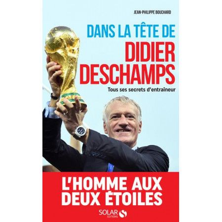 Dans la tête de Didier Deschamps