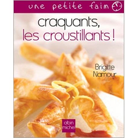 Craquants, les croustillants !