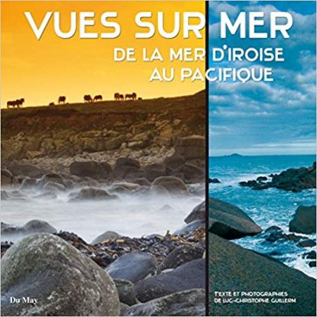 Vues sur mer - De la mer d'Iroise au Pacifique