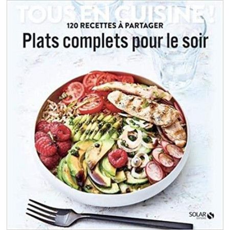 Plats complets pour le soir