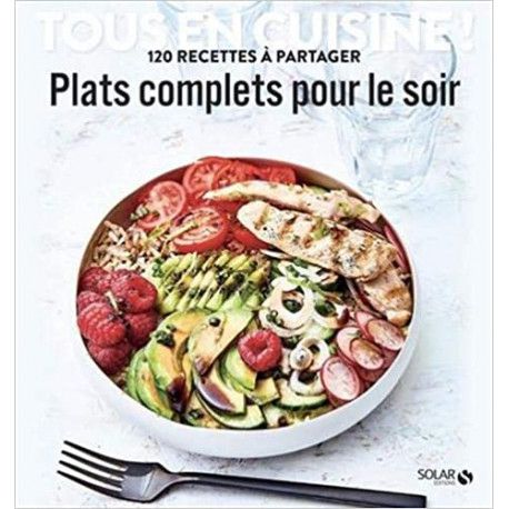 Plats complets pour le soir